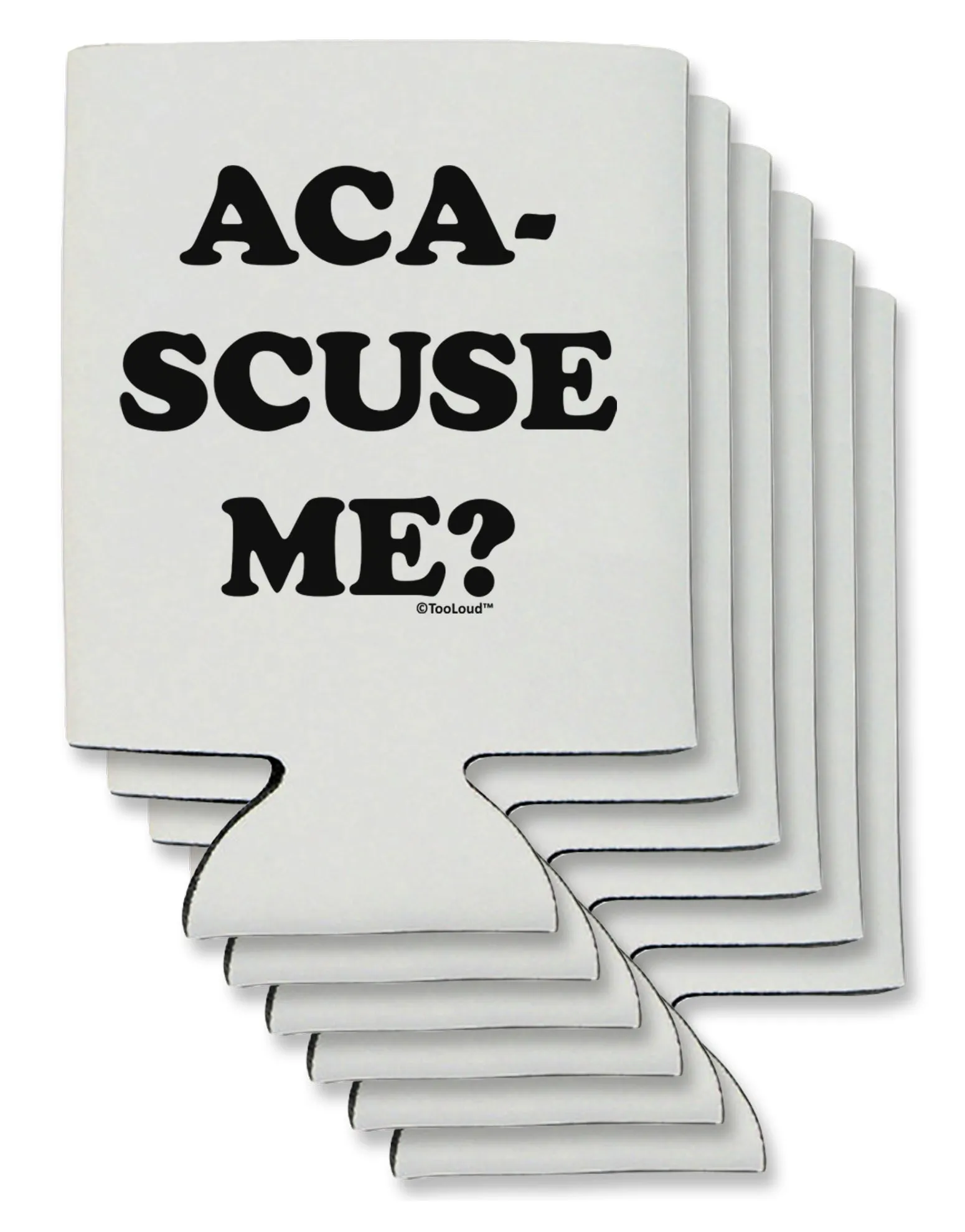Aca-Scuse Me Can / Bottle Insulator Coolers