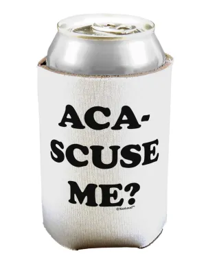 Aca-Scuse Me Can / Bottle Insulator Coolers