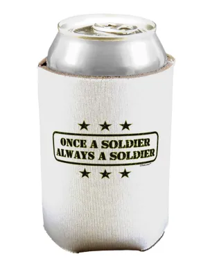 Always A Soldier Can / Bottle Insulator Coolers