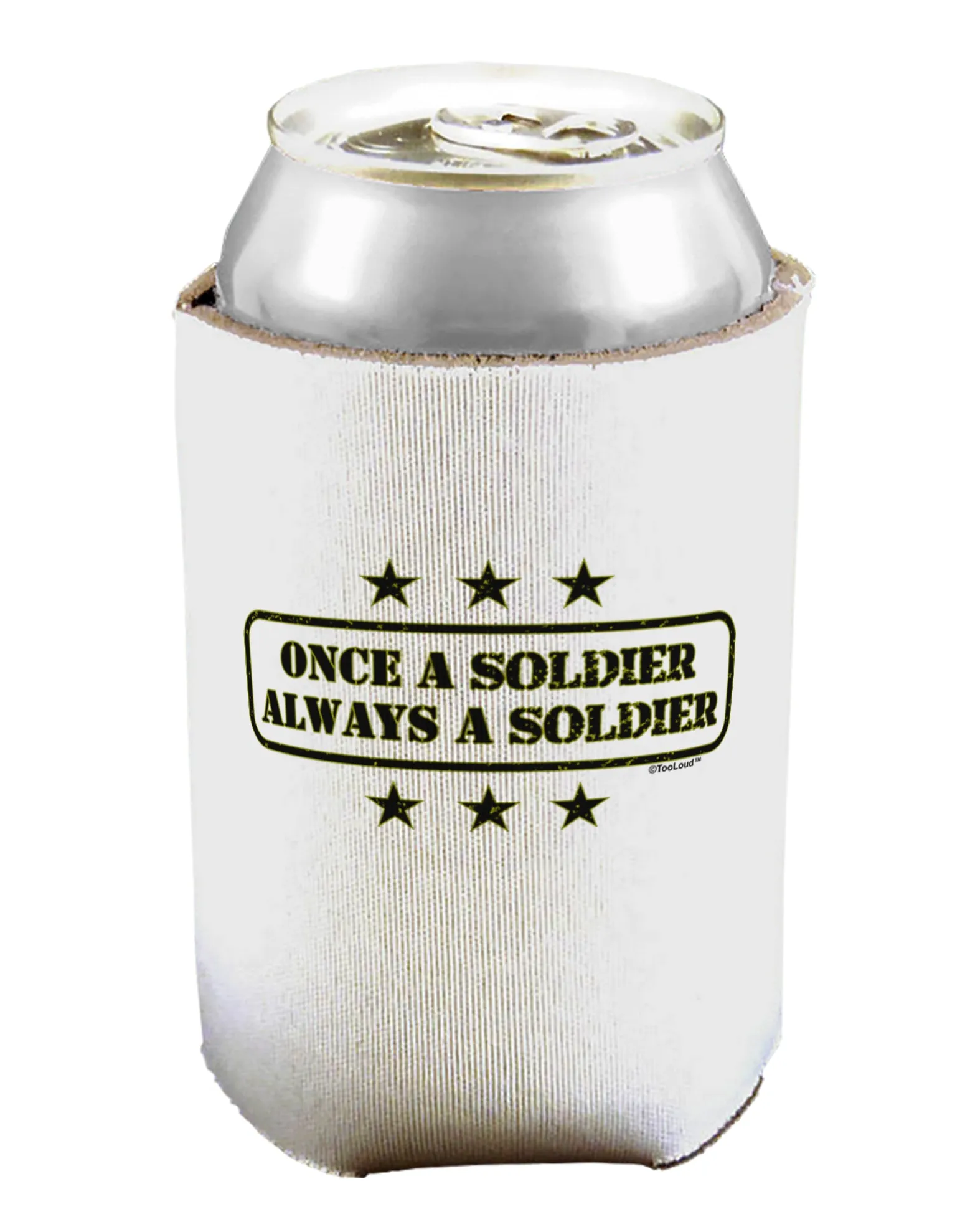 Always A Soldier Can / Bottle Insulator Coolers