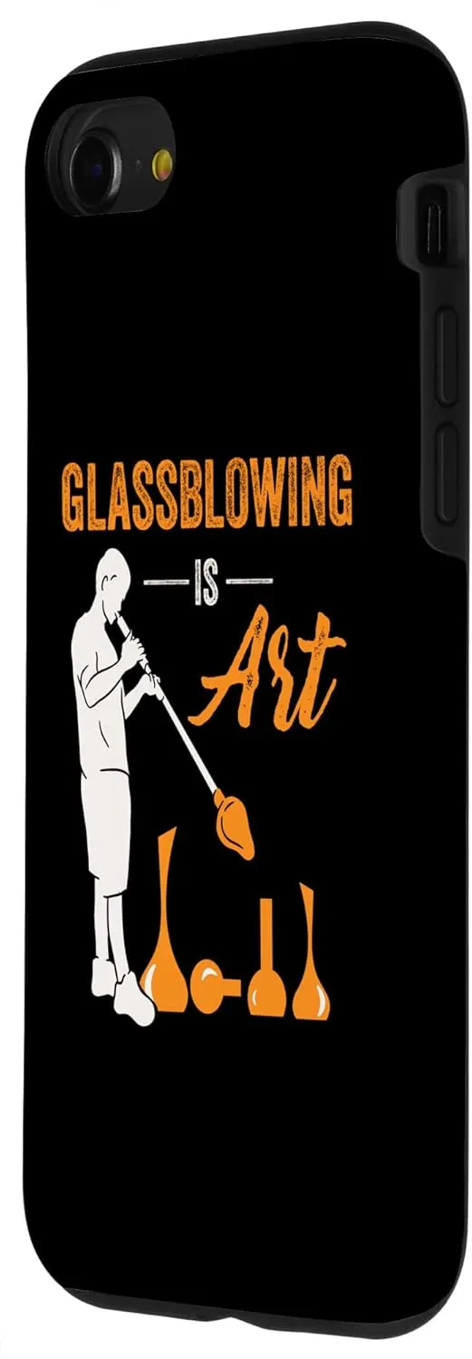 iPhone SE (2020) / 7 / 8 Glassblowing Is Art Glassblower Glassworker Glass Lover Case