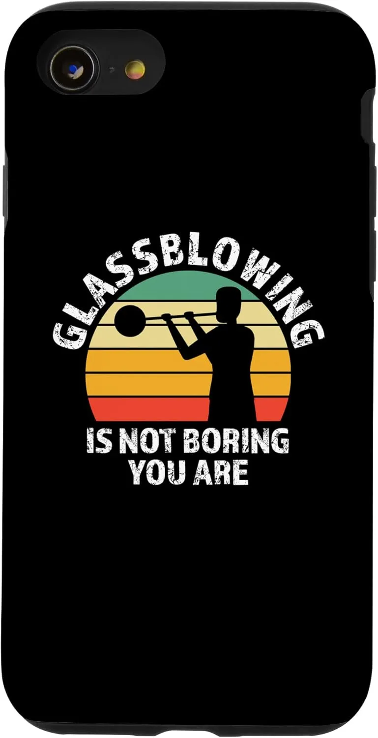 iPhone SE (2020) / 7 / 8 Glassblowing is not boring You are Glassblowing Case