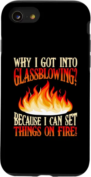 iPhone SE (2020) / 7 / 8 I Got Into Glassblowing Glassblower Glassworker Glass Lover Case