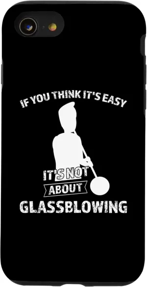 iPhone SE (2020) / 7 / 8 It's not about Glassblowing Glassblowing Case
