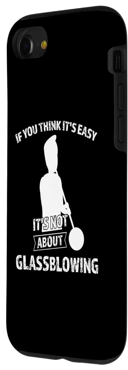 iPhone SE (2020) / 7 / 8 It's not about Glassblowing Glassblowing Case