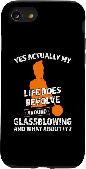 iPhone SE (2020) / 7 / 8 My life revolves around Glassblowing Glassblowing Case