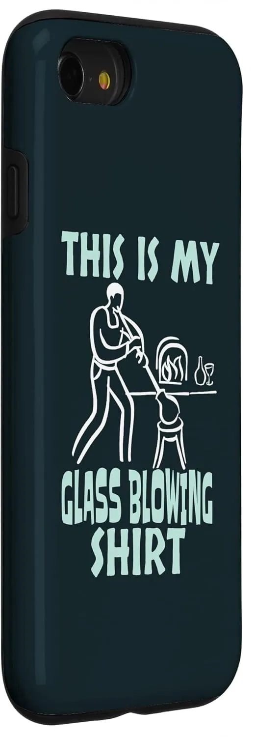 iPhone SE (2020) / 7 / 8 This Is My Glass Blowing Shirt Funny Glass Blowing Costume Case
