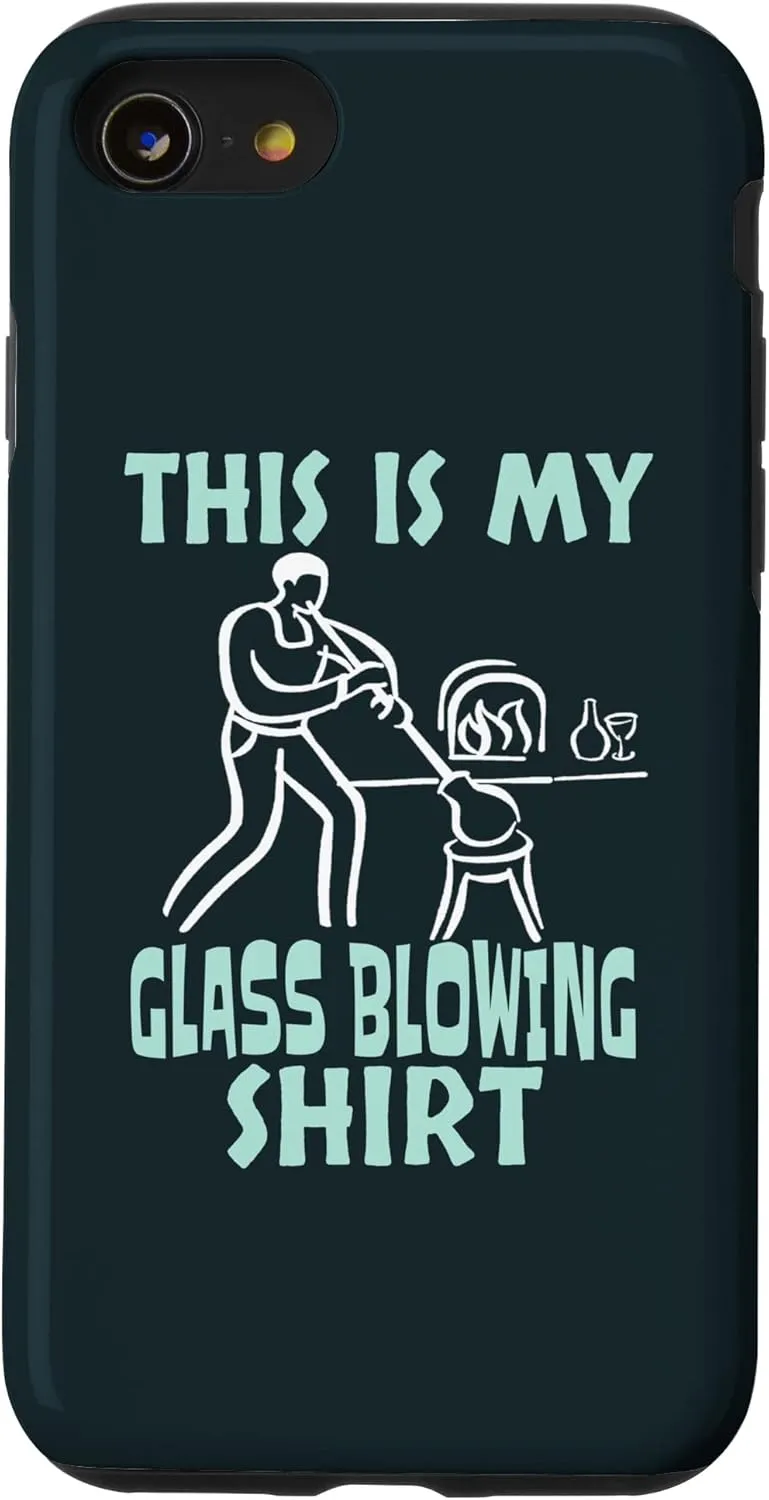 iPhone SE (2020) / 7 / 8 This Is My Glass Blowing Shirt Funny Glass Blowing Costume Case