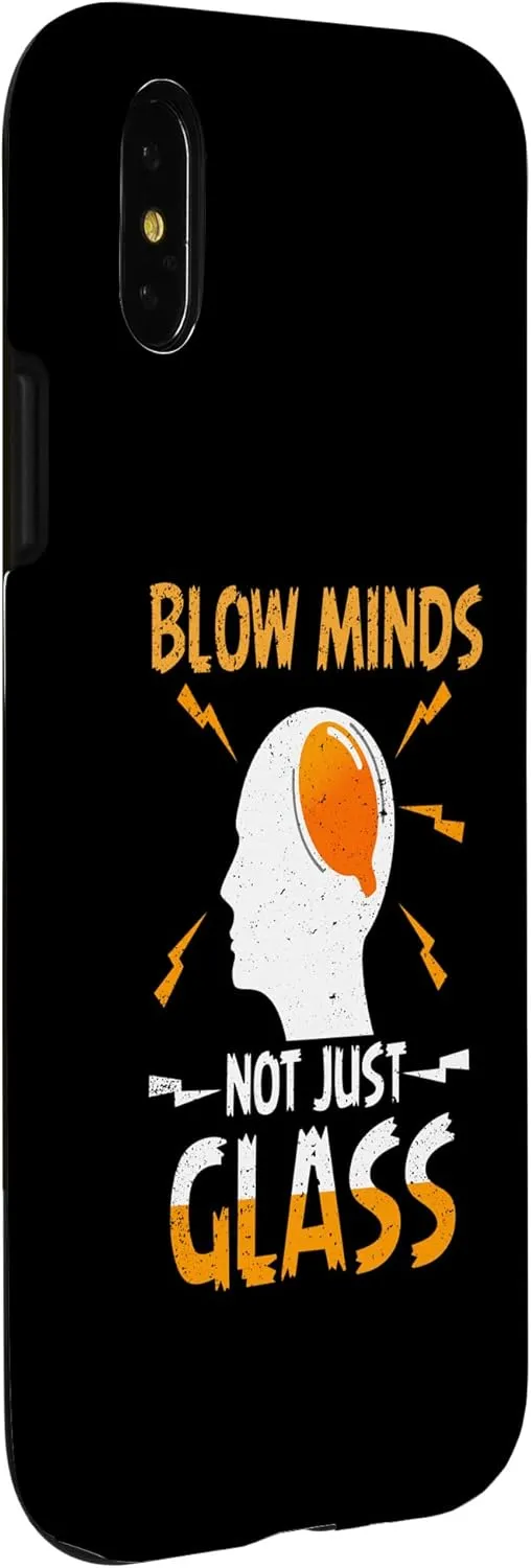 iPhone X/XS Blow Minds Glassblowing Glassblower Glassworker Glass Lover Case