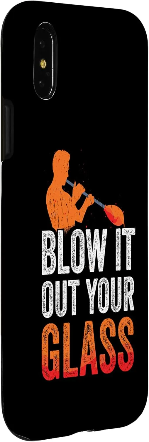 iPhone X/XS Glassblowing Blow It Out Your Glass Glassblower Glassworker Case