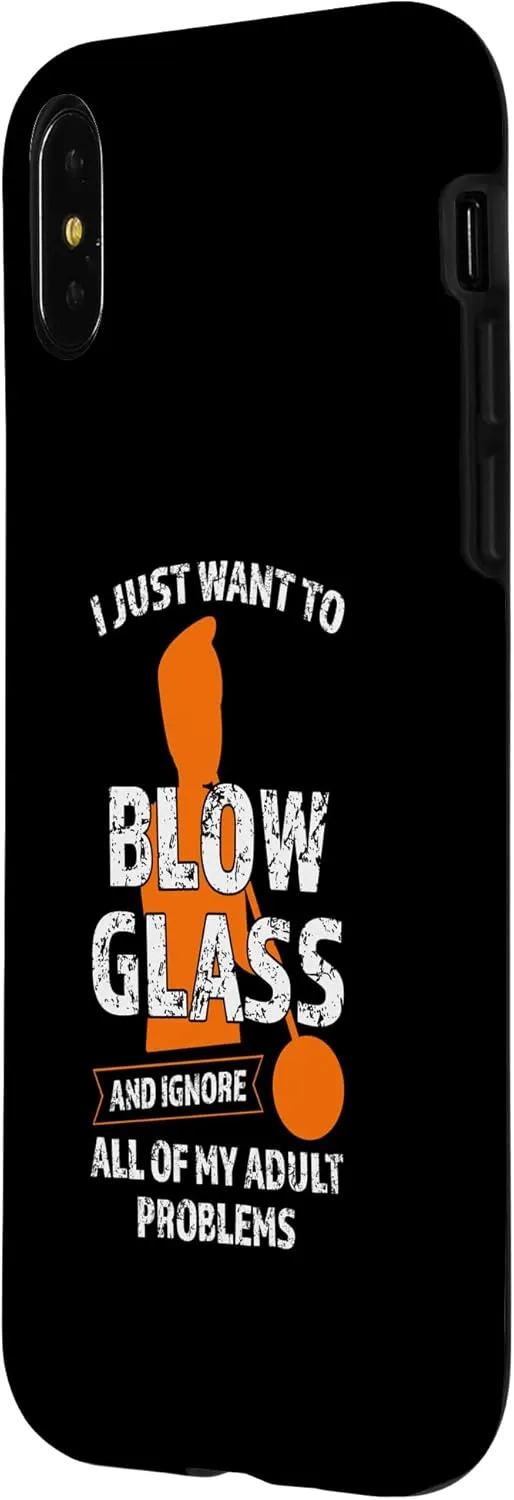 iPhone X/XS I just want to blow glass Glassblowing Case