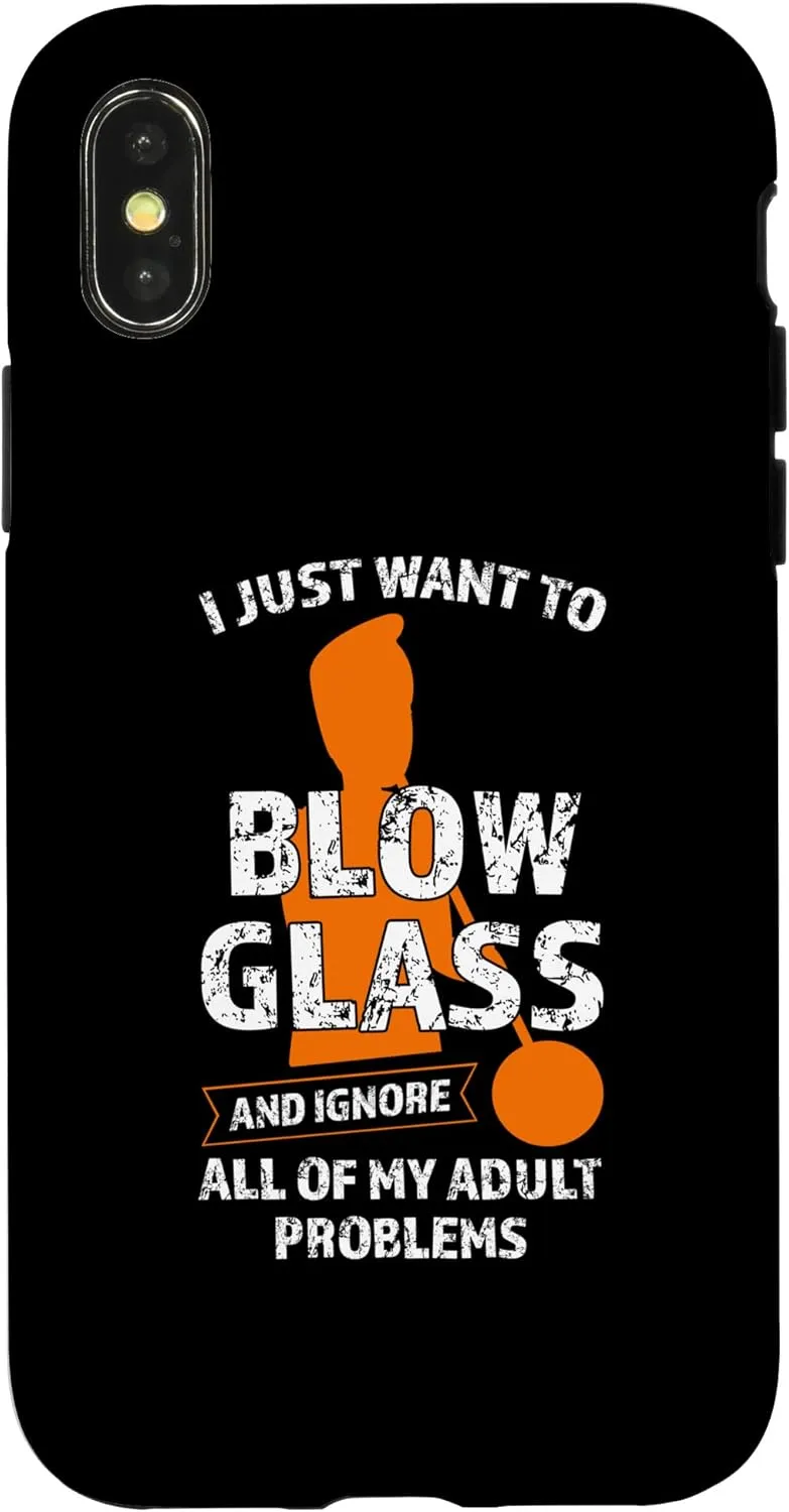 iPhone X/XS I just want to blow glass Glassblowing Case