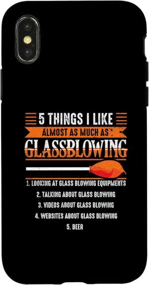 iPhone X/XS I Like Glassblowing Glassblower Glassworker Glass Lover Case