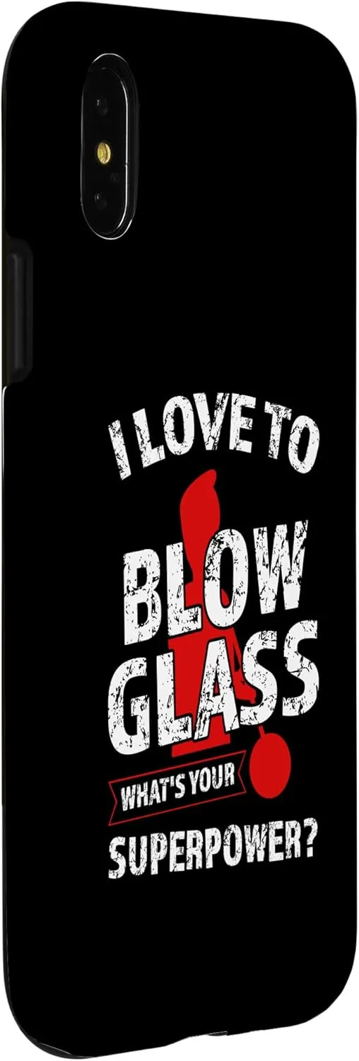 iPhone X/XS I love to blow glass Glassblowing Case
