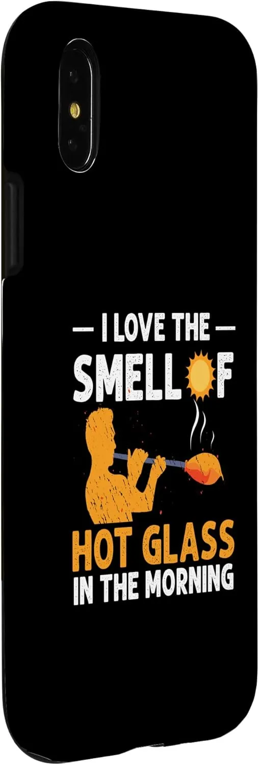 iPhone X/XS Love Smell Of Hot Glass Glassblowing Glassblower Glassworker Case