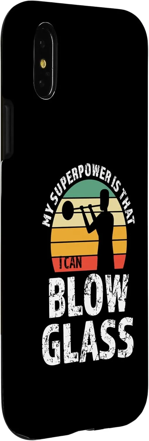 iPhone X/XS My superpower I can blow glass Glassblowing Case