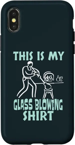 iPhone X/XS This Is My Glass Blowing Shirt Funny Glass Blowing Costume Case